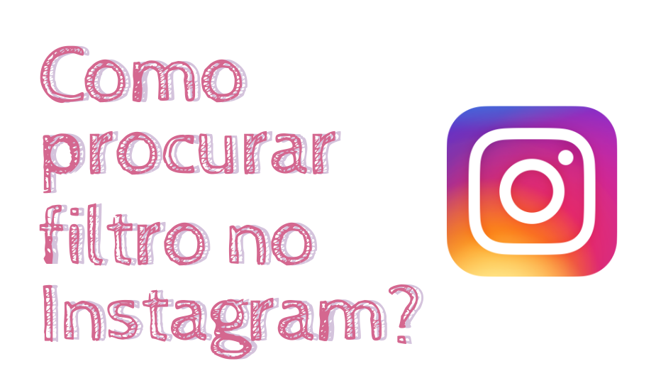 Como achar filtros no instagram?